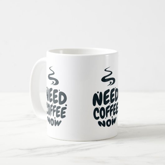 Jetzt Kaffee brauchen Kaffeetasse (Vorderseite Links)