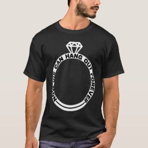 Jetzt können wir für immer ein paar Hochzeiten Bac T-Shirt