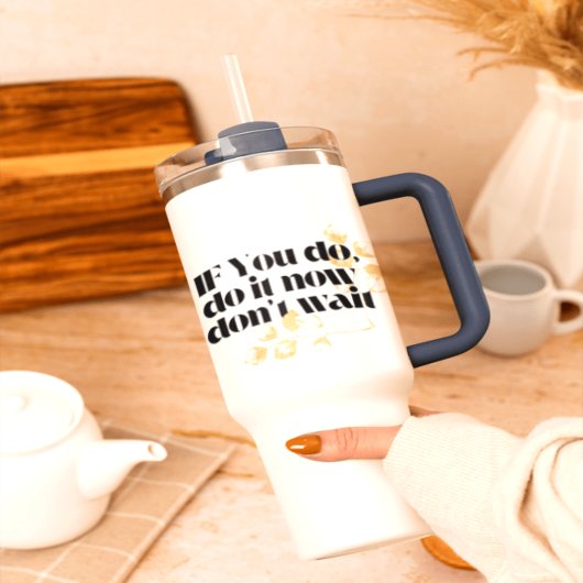 "Jetzt Motivierend Zitat machen - Fett Gold Inspir Reisebecher