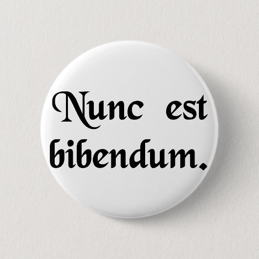 Jetzt müssen wir trinken button (Vorderseite)