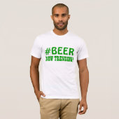 Jetzt neigendes #BEER! T-Shirt (Vorne ganz)