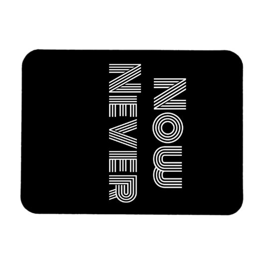 Jetzt nie magnet (Horizontal)