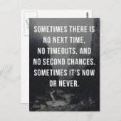 Jetzt oder nie anbieten postkarte (Vorne/Hinten)