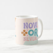 Jetzt oder nie | Inspirationsangebot Kaffeetasse (VorderseiteRechts)