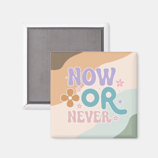 Jetzt oder nie | Inspirationsangebot Magnet (Vorderseite/Rückseite)