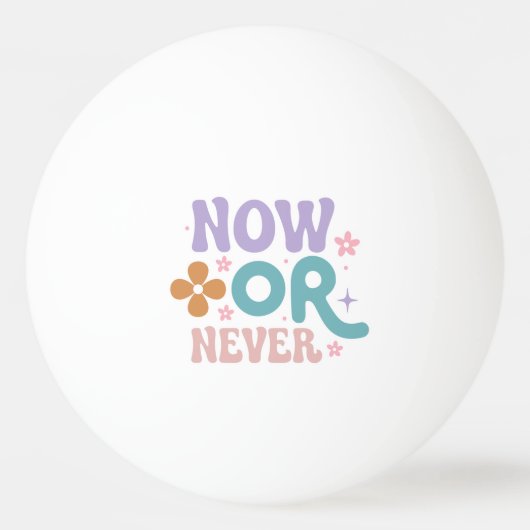 Jetzt oder nie | Inspirationsangebot Tischtennisball (Vorderseite)