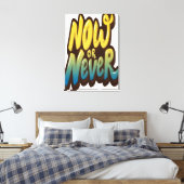Jetzt oder nie leinwanddruck (Insitu (Schlafzimmer))