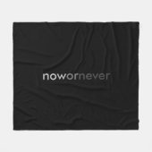 Jetzt oder nie verschwinden Zitate für Aufschieber Fleecedecke (Vorderseite (Horizontal))