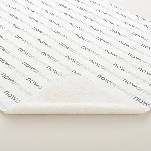 Jetzt oder nie verschwinden Zitate für Aufschieber Sherpadecke (3/4)