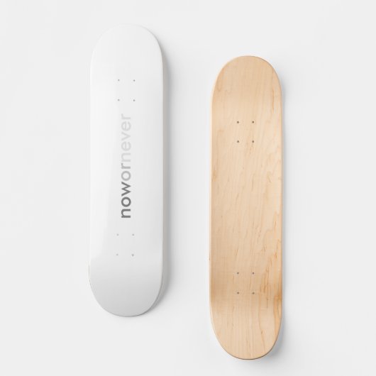 Jetzt oder nie wieder Minimalistisch weiß zitieren Skateboard (Vorderseite)