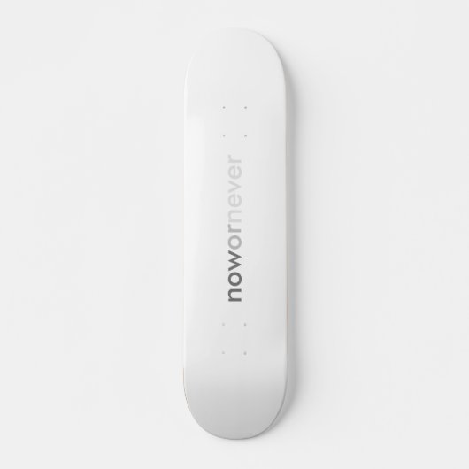 Jetzt oder nie wieder Minimalistisch weiß zitieren Skateboard (Vorne)