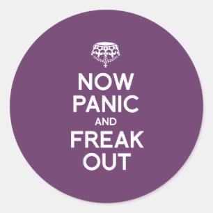 JETZT PANIC UND FREAK OUT RUNDER AUFKLEBER