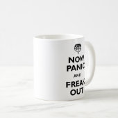 Jetzt Panik und flippen heraus aus Kaffeetasse (VorderseiteRechts)