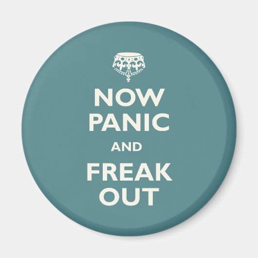 Jetzt Panik und Freak-Out Magnet (Vorne)