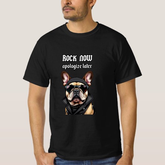 Jetzt Rock, entschuldigen Sie sich später T-Shirt (Vorderseite)
