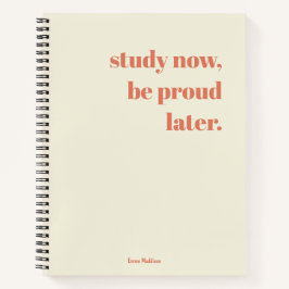 Jetzt studieren, seien Sie stolz später Retro tren Notizblock