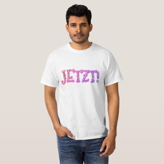 JETZT! - T-Shirt (Vorne ganz)