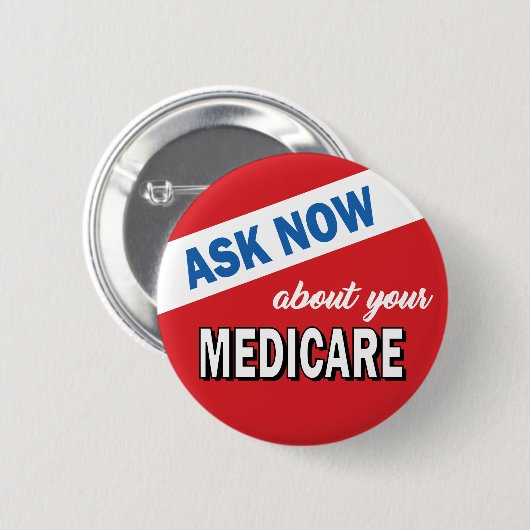 Jetzt über Medicare gefragt Button (Vorne & Hinten)
