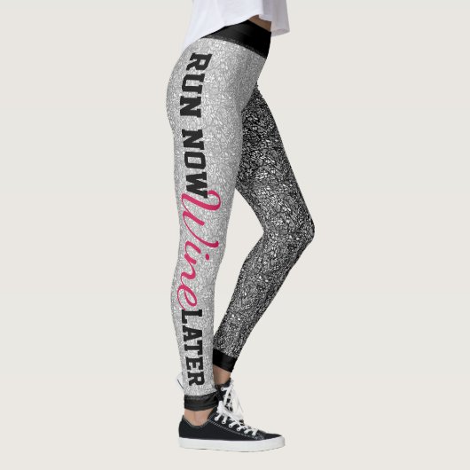 Jetzt Wein später ausführen Leggings (Rechts)