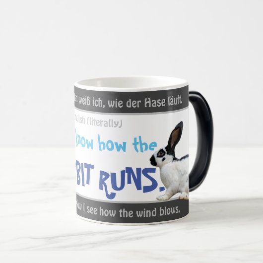 Jetzt weiß ich, wie das Kaninchen läuft - albern d Verwandlungstasse (VorderseiteRechts)