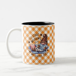 Jetzt werde ich anfangen zu arbeiten, wenn mein Ka Zweifarbige Tasse