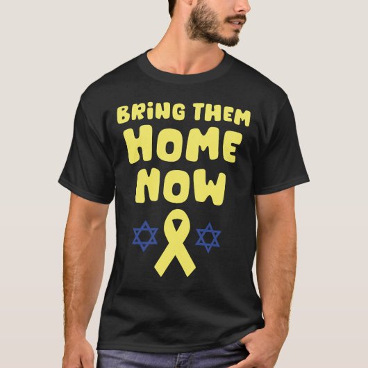Jetzt Zuhause bringen, Israel unterstützen T-Shirt (Vorderseite)