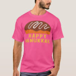 Jewish Holiday Chanukah Sufganiyah Saying Happy Ha T-Shirt<br><div class="desc">Jewish Holiday Chanukah Sufganiyah Saying Happy Hanukkah T-Shirt .</div>