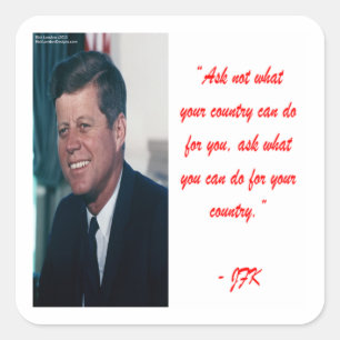 JFK & Frag nicht, was dein Land für dich tun kann  Quadratischer Aufkleber