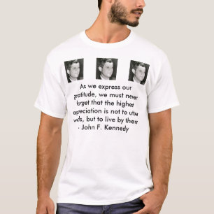 jfk, jfk, jfk, wie wir unsere Dankbarkeit T-Shirt