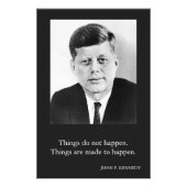JFK John F. Kennedy Zitat Dinge passieren nicht Fotodruck (Vorne)