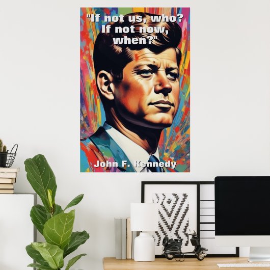 JFK John F. Kennedy Zitat Motivierend Inspiration Poster (Heimbüro)