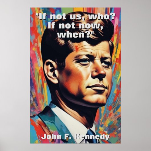 JFK John F. Kennedy Zitat Motivierend Inspiration Poster (Vorne)