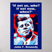 JFK John F. Kennedy Zitat Motivierend Inspiration Poster (Vorne)