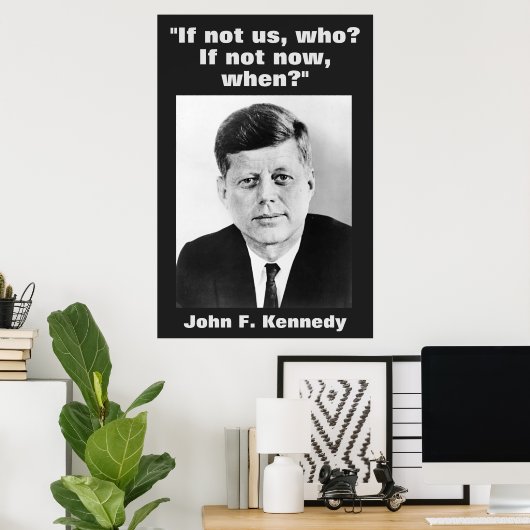 JFK John F. Kennedy Zitat Motivierend Inspiration Poster (Heimbüro)