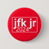 JFK, Jr.2024 Button (Vorderseite)
