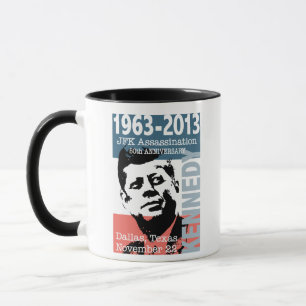 JFK Kennedy Ermordungs-Jahrestag 1963 - 2013 Tasse