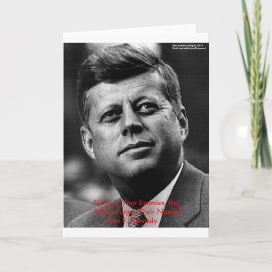 JFK "Vergiss nicht" Weisheitszitat Geschenke & Kar Karte (Vorderseite)