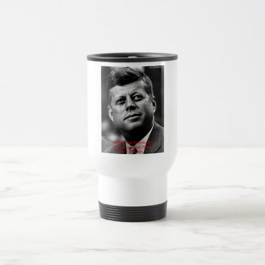 JFK "Vergiss nicht" Weisheitszitat Geschenke & Kar Reisebecher (Mittel)
