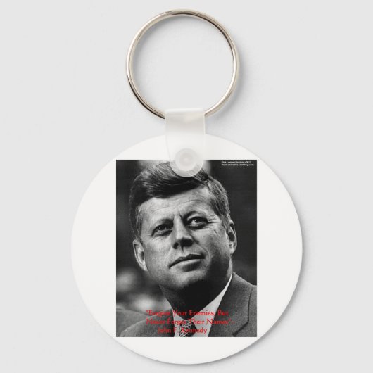 JFK "Vergiss nicht" Weisheitszitat Geschenke & Kar Schlüsselanhänger (Vorderseite)