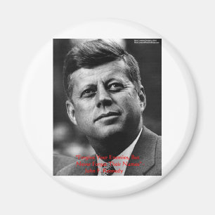 JFK "Verzeihe nicht, vergiss nicht" Weisheitszitat Magnet