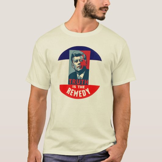 JFK: Wahrheit ist die Abhilfe T-Shirt (Vorderseite)