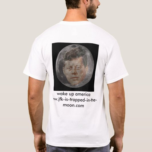 jfk wird im Mond eingeschlossen T-Shirt (Rückseite)