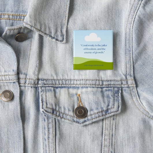 JFK-Zitat ~ Anti-Sozialkonformität Button (Beispiel)