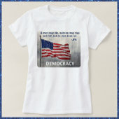 JFK Zitat Demokratie amerikanisches Flaggendesign T-Shirt
