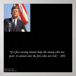 JFK & Zitat über Poster zum Sparen von Arm/Reich