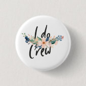 JGA - "I do" - Crew Button (Vorderseite)