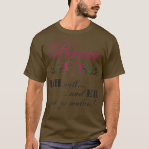 JGA-Junggesellinnenabschied Frau Braut  T-Shirt