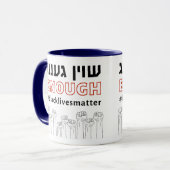 Jiddisch GENUGH Schwarzes Leben Materie Judenaktiv Tasse (Vorderseite Links)
