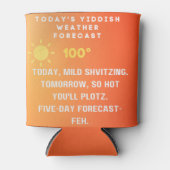 Jiddische Wettervorhersage Dosenkühler (Vorderseite)