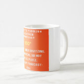 Jiddische Wettervorhersage  Kaffeetasse (VorderseiteRechts)